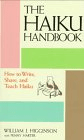 Haiku Handbook : How to Write, Share, and Teach Haiku