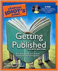 The Complete Idiot's Guide to Getting Published